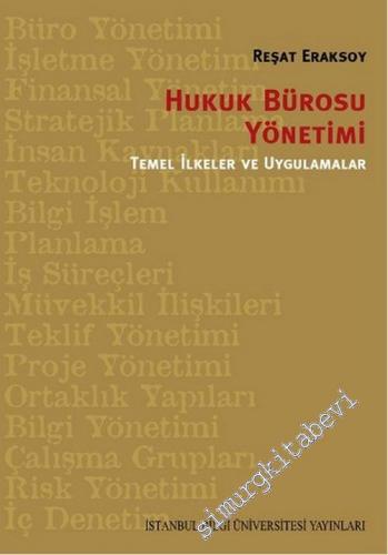 Hukuk Bürosu Yönetimi: Temel İlkeler ve Uygulamalar -