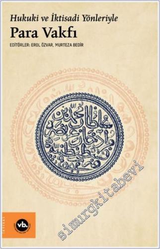 Hukuki ve İktisadi Yönleriyle Para Vakfı -        2025