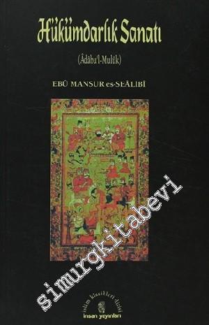 Hükümdarlık Sanatı : Adabu'l-Muluk -        1997