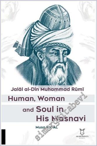 Human Woman and Soul In His Masnavi Jalal al-Din Muhammad Rumi -        2025