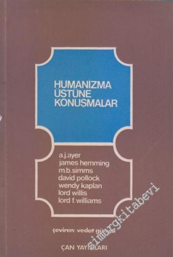 Hümanizma Üstüne Konuşmalar -        1972