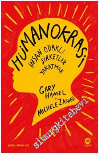 Hümanokrasi: İnsan Odaklı Şirketler Yaratmak -        2022