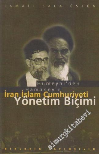 Humeyni'den Hamaney'e İran İslâm Cumhuriyeti Yönetim Biçimi -        1999