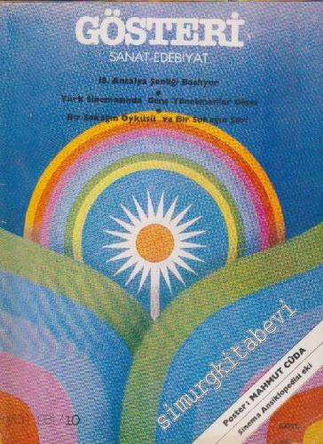 Hürriyet Gösteri Sanat Edebiyat Dergisi - Dosya: 18. Antalya Şenliği Başlıyor - Türk Sinemasında Genç Yönetmenler Olayı - Bir Sokağın Öyküsü ve Bir Sokağın Şiiri - Sayı: 10    1  Eylül