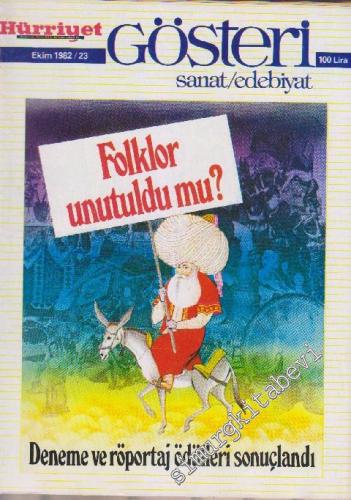 Hürriyet Gösteri Sanat Edebiyat Dergisi - Dosya: Folklor Unutuldu Mu? - Deneme Ve Röportaj Ödülleri Sonuçlandı - Sayı: 23    2  Ekim