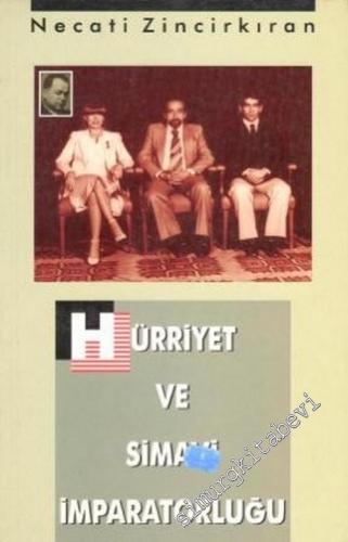 Hürriyet ve Simavi İmparatorluğu