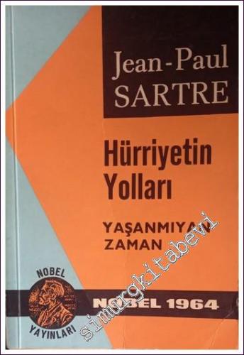 Hürriyetin Yolları: Yaşanmıyan Zaman