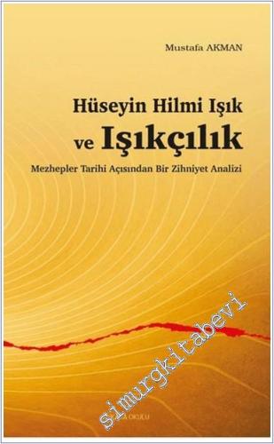 Hüseyin Hilmi Işık ve Işıkçılık -        2025