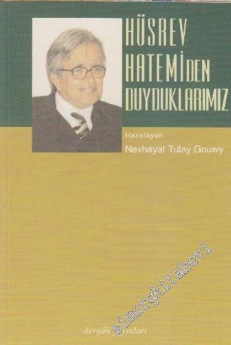 Hüsrev Hatemi'den Duyduklarımız