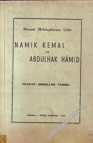 Hususi Mektuplarına Göre Namık Kemal ve Abdülhak Hamit