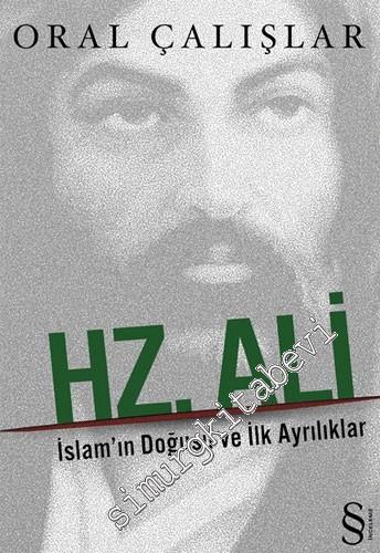 Hz. Ali: İslam'ın Doğuşu ve İlk Ayrılıklar -