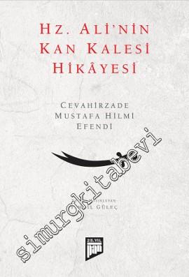 Hz. Ali'nin Kan Kalesi Hikâyesi -