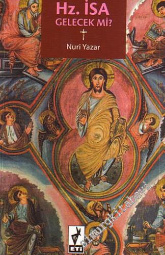 Hz. İsa Gelecek Mi? -