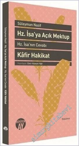 Hz. İsa'ya Açık Mektup : Hz. İsa'nın Cevabı ve Kafir Hakikat -        2016