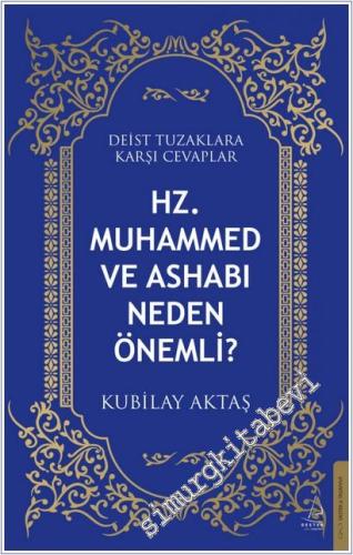 Hz. Muhammed ve Ashabı Neden Önemli: Deist Tuzaklara Karşı Cevaplar -        2025