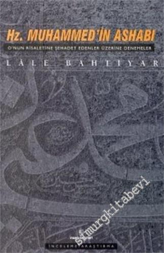 Hz. Muhammed'in Ashabı: O'nun Risaletine Şehadet Üzerine Denemeler -        1999