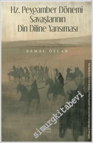 Hz. Peygamber Dönemi Savaşlarının Din Diline Yansıması -        2025