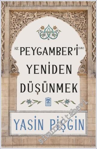Hz. Peygamber'i Yeniden Düşünmek - 2026