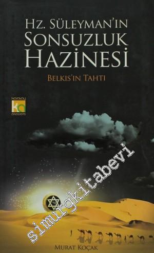 Hz. Süleyman'ın Sonsuzluk Hazinesi - Belkıs'ın Tahtı -
