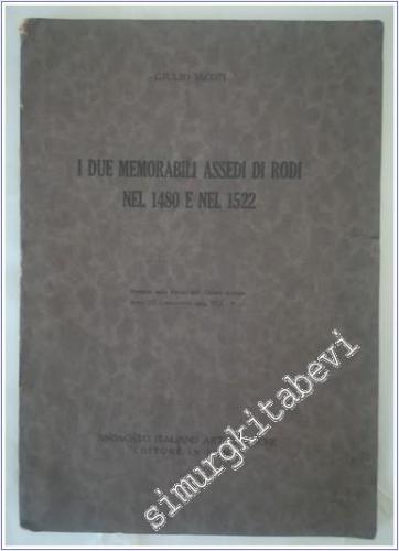I due Memorabili Assedi Rodi ne 1480 e nel 1522 -        1929