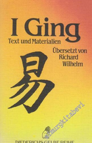 I Ging: Text und Materialien