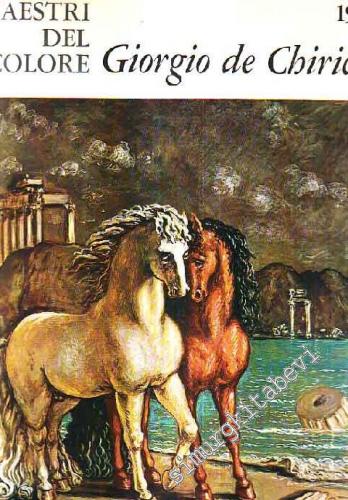 I Maestri Del Colore: Giorgio de Chirico -