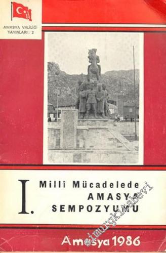 I. Milli Mücadelede Amasya Sempozyumu