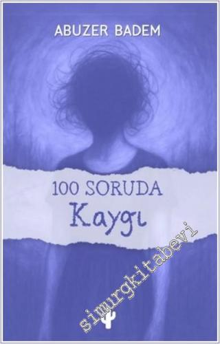 100 Soruda Kaygı -        2025