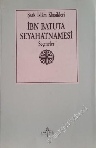 İbn Batuta Seyahatnamesi'nden Seçmeler