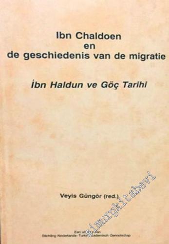 Ibn Chaldoen en de Geschiedenis van de Migratie = İbn Haldun ve Göç Tarihi -        1990