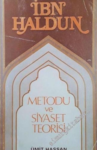 İbn Haldun: Metodu ve Siyaset Teorisi