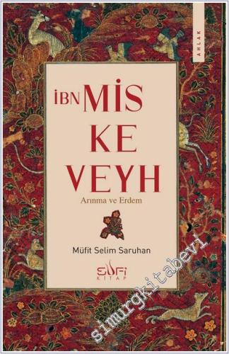 İbn Miskeveyh : Arınma ve Erdem - 2026