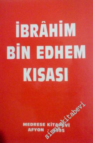 İbrahim Bin Edhem Kısası -