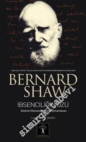 İbsenciliğin Özü: İbsen'in Ölümünden Sonra Tamamlanan -