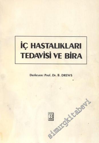 İç Hastalıkları Tedavisi ve Bira      -