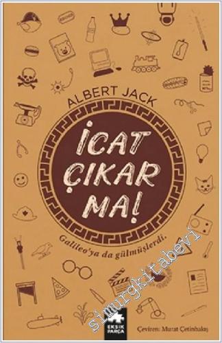 İcat Çıkarma : Galileo'ya da Gülmüşlerdi -        2026