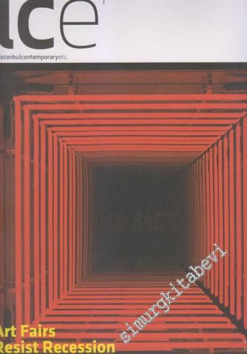 Ice Magazine - İstanbul Contemporary Etc. - Dosya: Art Fairs Resist Recession - Ortadoğu Güncel Sanat - Sayı: 1      Aralık
