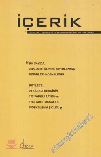İçerik Dergisi - Sayı:6 - 7  Cilt: 1    Ocak - Nisan 2005
