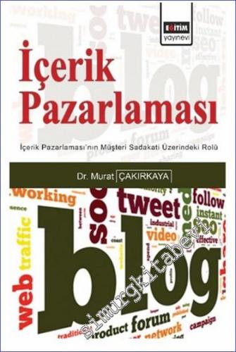 İçerik Pazarlaması: İçerik Pazarlamasının Müşteri Sadakati Üzerindeki Rolü -        2024