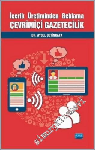 İçerik Üretiminden Reklama Çevrimiçi Gazetecilik  -        2019