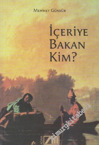 İçeriye Bakan Kim -        2002