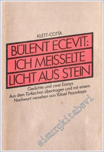 Ich Meisselte Licht Aus Stein -