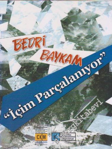 “ İçim Parçalanıyor “ -        2010