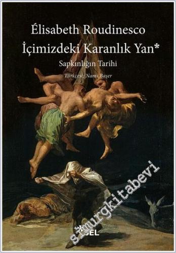 İçimizdeki Karanlık Yan: Sapkınlığın Tarihi -        2025