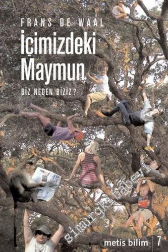 İçimizdeki Maymun: Biz Neden Biziz ?  -
