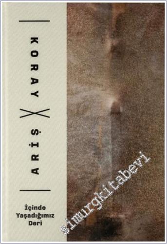 İçinde Yaşadığımız Deri -        2025