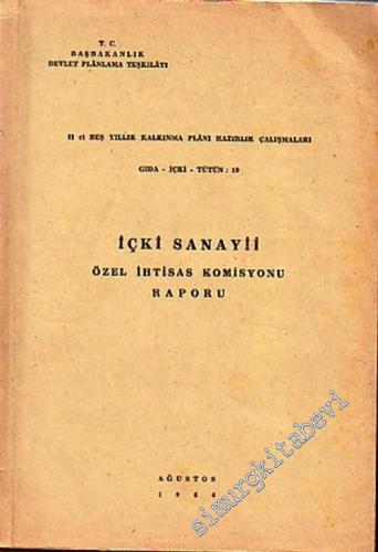 İçki Sanaayi: Özel İhtisas Komisyonu Raporu  -
