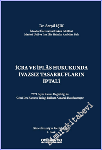İcra ve İflas Hukukunda İvazsız Tasarrufların İptali Davası CİLTLİ - 2