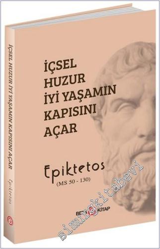 İçsel Huzur İyi Yaşamın Kapısını Açar (M.S 50-130) -        2023
