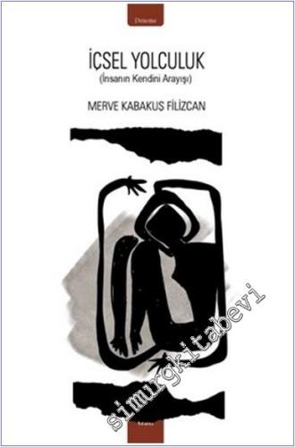 İçsel Yolculuk : Keşifler : İnsanın Kendini Anlayışı -        2023